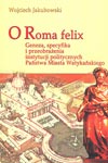 O Roma felix. Geneza, specyfika i przeobrażenia instytucji politycznych państwa miasta watykańskiego