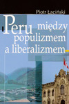 Peru między populizmem a liberalizmem