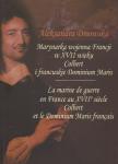 Marynarka wojenna Francji w XVII wieku. Colbert i francuskie dominium maris