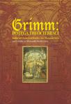 Grimm: potęga dwóch braci. Kulturowe konteksty Kinder- und Hausmarchen