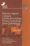 Migracje i migranci w pismach Ludwika Krzywickiego, Flioriana Znanieckiego, Józefa Chałasińskiego. Wybór tekstów