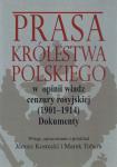Prasa Królestwa Polskiego w opinii władz cenzury rosyjskiej (1901-1914). Dokumenty