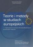 Teorie i metody w studiach europejskich. V Ogólnopolskie Europeistyczne Warsztaty Metodologiczne dla Doktorantów i Habilitantów