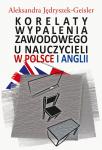 Korelaty wypalenia zawodowego u nauczycieli w Polsce i Anglii