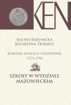 Komisja Edukacji Narodowej 1773-1794. Szkoły z Wydziale Mazowieckim