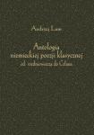 Antologia niemieckiej poezji klasycznej od średniowiecza do Celana. Wydanie drugie