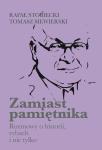 Zamiast pamiętnika. Rozmowy o historii, rybach i nie tylko