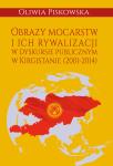 Obrazy mocarstw i ich rywalizacji w dyskursie publicznym w Kirgistanie (2001-2014)
