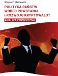 Polityka państwa wobec powstania i rozwoju kryptowalut. Analiza empiryczna