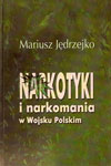 Narkotyki i narkomania w Wojsku Polskim. Wydanie II