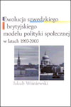 Ewolucja szwedzkiego i brytyjskiego modelu polityki społecznej w latach 1993-2003