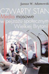 Czwarty stan. Media masowe w pejzażu społecznym Wielkiej Brytanii