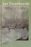 Bliscy i obcy