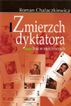 Zmierzch dyktatora. Irak w moich oczach