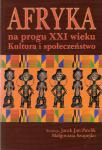 Afryka na progu XXI wieku. Tom I. Kultura i społeczeństwo