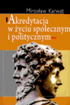 Akredytacja w życiu społecznym i politycznym