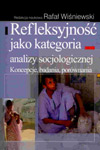 Refleksyjność jako kategoria analizy socjologicznej