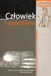 Człowiek i uzależnienia