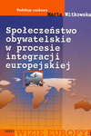 Społeczeństwo obywatelskie w procesie integracji europejskiej