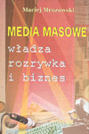 Media masowe. Władza, rozrywka i biznes