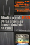 Media a rok 1989. Obraz przemian i nowe zjawiska na rynku