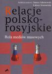 Relacje polsko-rosyjskie. Rola mediów masowych