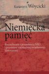 Niemiecka pamięć. Rozrachunek z przeszłością NRD i przemiany niemieckiej świadomości historycznej