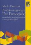 Polityka imigracyjna Unii Europejskiej oraz swobodny przepływ pracowników