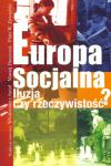 Europa socjalna. Iluzja czy rzeczywistość?