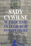 Sądy cywilne w procesie integracji europejskiej