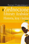 Zjednoczone Emiraty Arabskie. Historia, kraj i ludzie