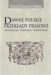 Dawne polskie przekłady prasowe. Informacja - Perswazja - Manipulacja