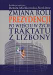 Zmiana roli prezydencji po wejściu w życie Traktutu z Lizbony