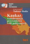 Kaukaz: transformacja przywództwa i elit politycznych