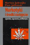 Narkotyki i środki zastępcze (zjawisko, zagrożenia, profilaktyka)