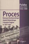 Polska mniej znana 1944-1989. Tom VI. Proces Romana Romkowskiego, Józefa Różańskiego i Anatola Fejgina w 1957 roku