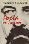 Poeta na Ursynowie. Rzecz o Tadeuszu Nowaku