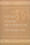Historia. Stosunki międzynarodowe. Amerykanistyka