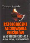 Patologiczne zachowania więźniów w kontekście izolacji i resocjalizacji penitencjarnej