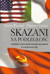 Skazani na podległość. Z dziejów stosunków polsko-włoskich w latach 1945-1958
