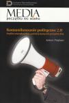 Komunikowanie polityczne 2.0. Analiza amerykańskiej i polskiej kampanii prezydenckiej