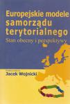 Europejskie modele samorządu terytorialnego. Stan obecny i perspektywy