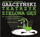 Teatrzyk Zielona Gęś... Ma zaszczyt przedstawić w formie komiksu osiem odsłon
