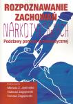 Rozpoznawanie zachowań narkotykowych. Podstawy pomocy przedmedycznej