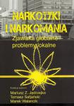 Narkotyki i narkomania. Zjawiska globalne - problemy lokalne