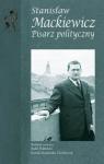 Stanisław Mackiewicz. Pisarz polityczny