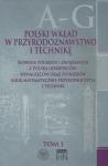 Polski wkład w przyrodoznawstwo i technikę. Słownik polskich i związanych z Polską odkrywców, wynalazców oraz pionierów nauk matematyczno-przyrodniczych i technicznych. Tom I. A-G