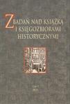 Z Badań Nad Książką i Księgozbiorami Historycznymi. Tom 9 (2015)