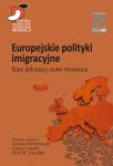 Europejskie polityki imigracyjne. Stare dylematy, nowe wyzwania