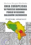 Unia Europejska w procesie budowania pokoju w regionie Bałkanów Zachodnich. Problemy adaptacji